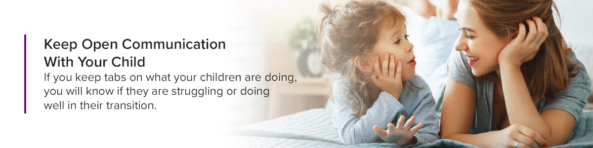 Keep Open Communication With Your Child
