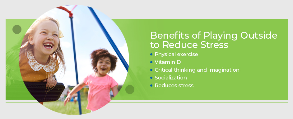 Benefits of playing outside to reduce stress