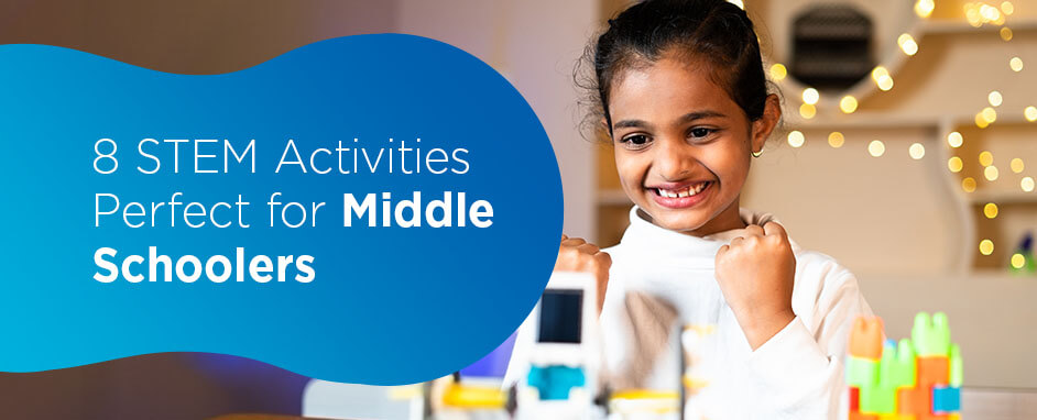 8 STEM Activities Perfect for Middle Schoolers