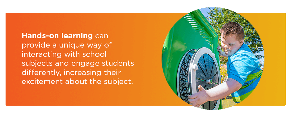 Hands-on-learning can engages students differently, increasing their excitement about the subject.